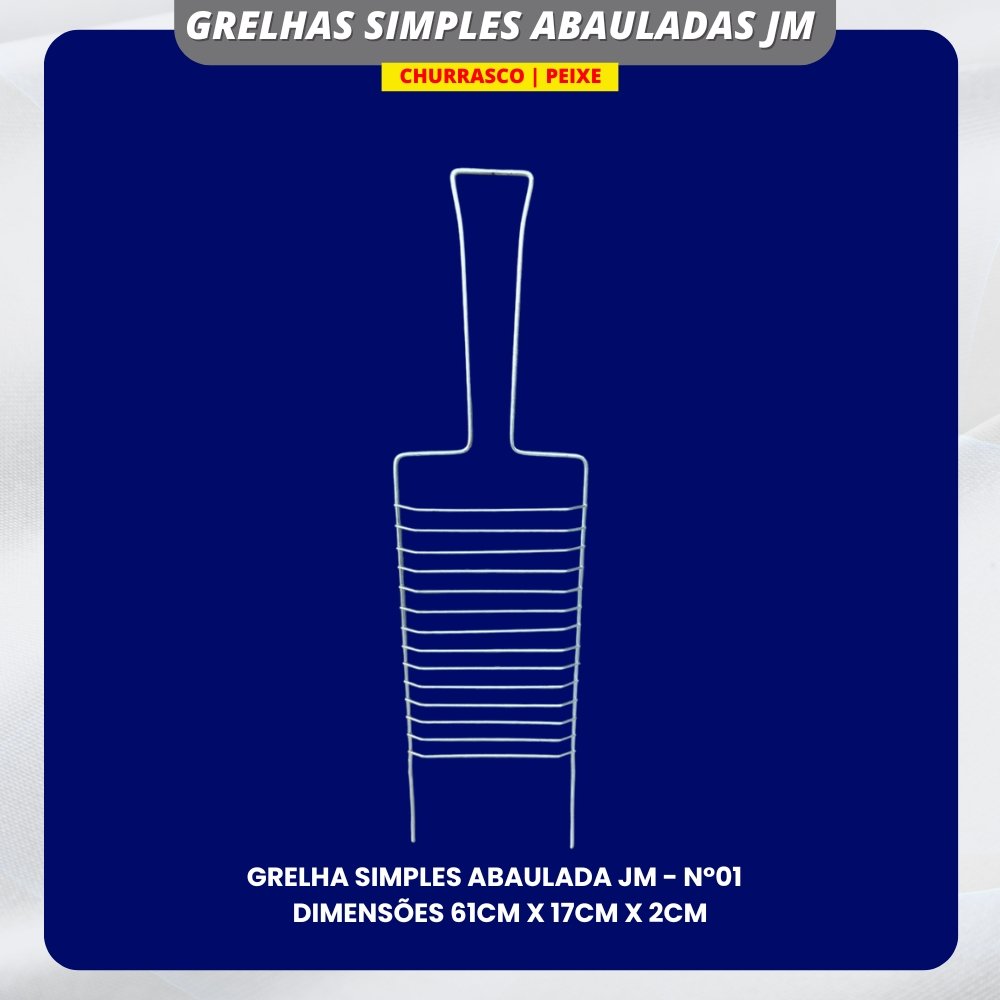 01 - GRELHAS SIMPLES ABAULADAS