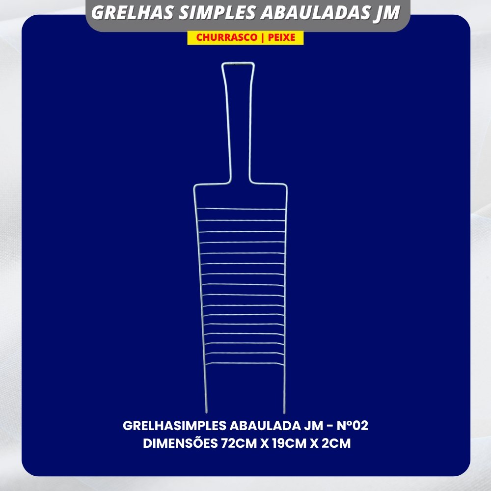 02 - GRELHAS SIMPLES ABAULADAS